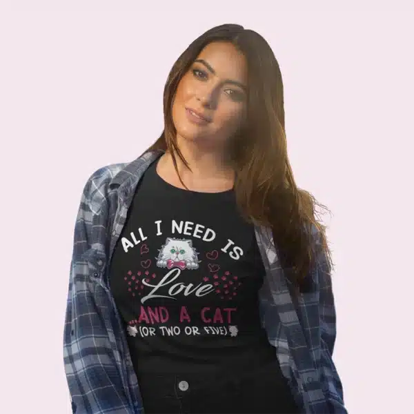 Camiseta de gato all i need is and a cat or two or five